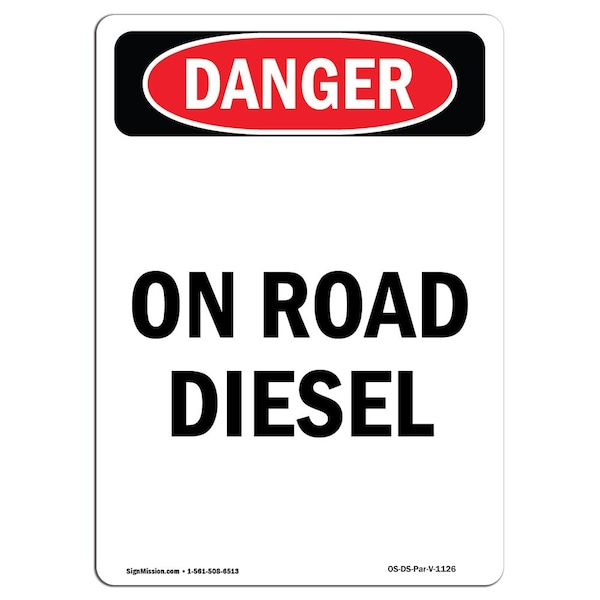 Safety Sign, OSHA Danger, 5" Height, Portrait On Road Diesel, Portrait, 10PK